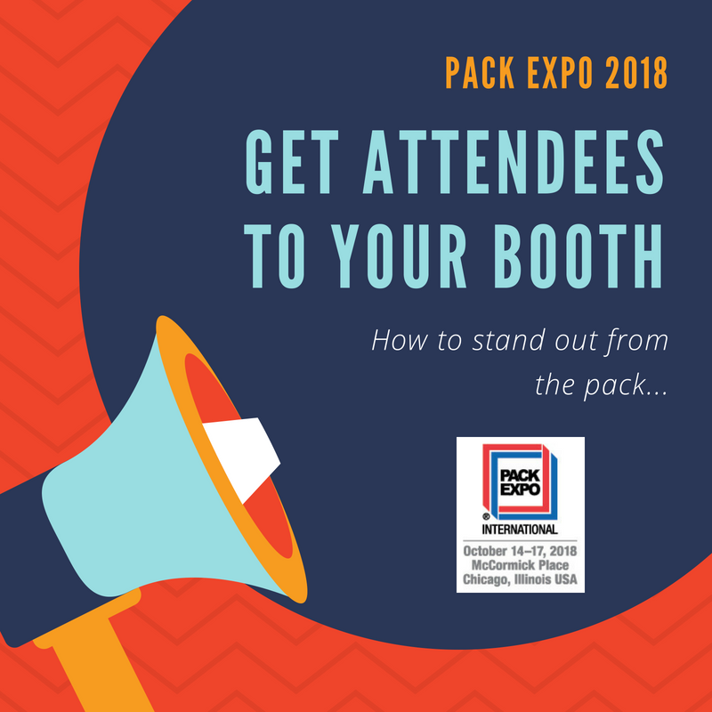 Drive traffic to your PACK EXPO booth